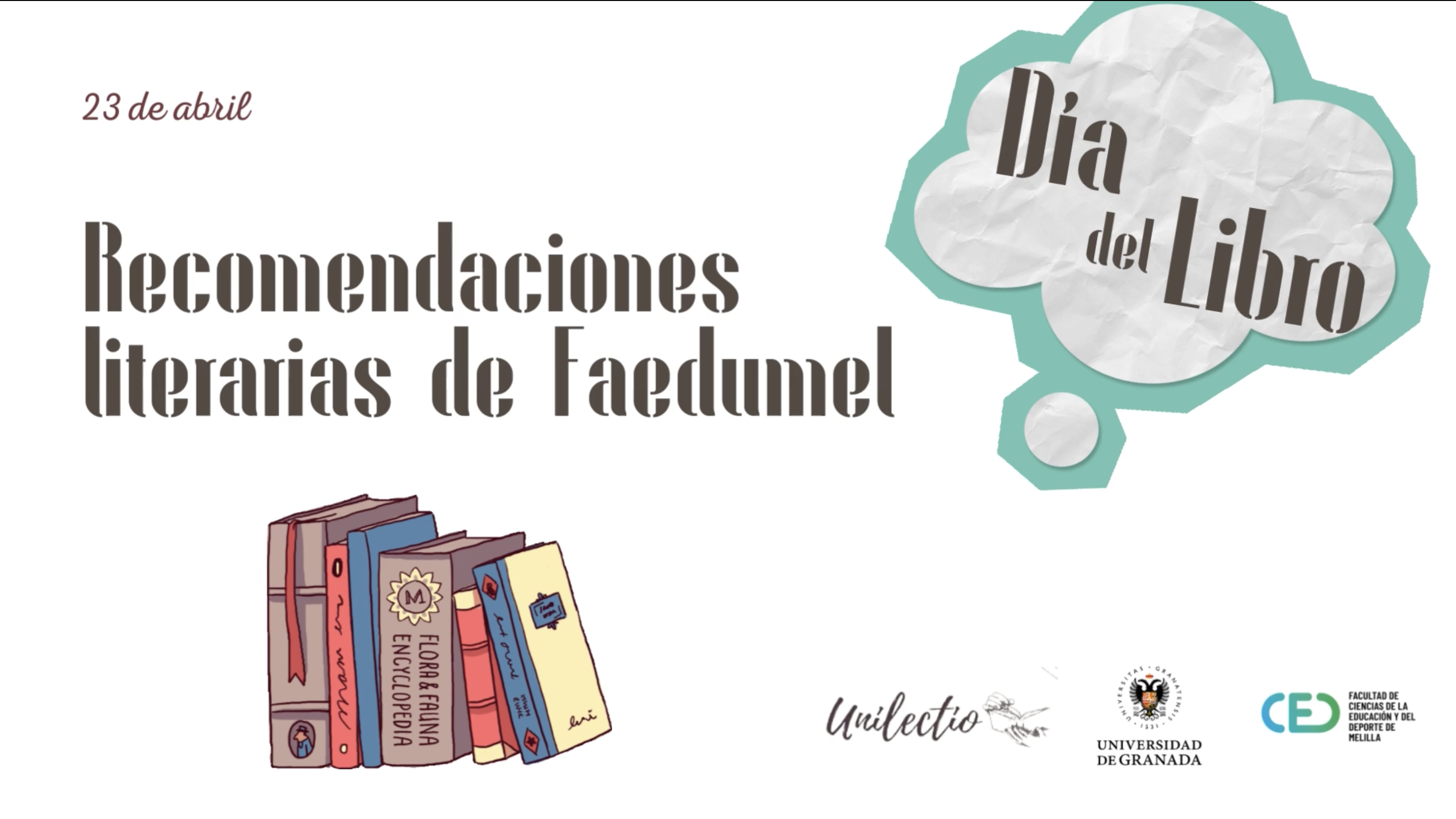 Recomendaciones literarias por el Día del Libro del club de lectura Unilectio de Faedumel