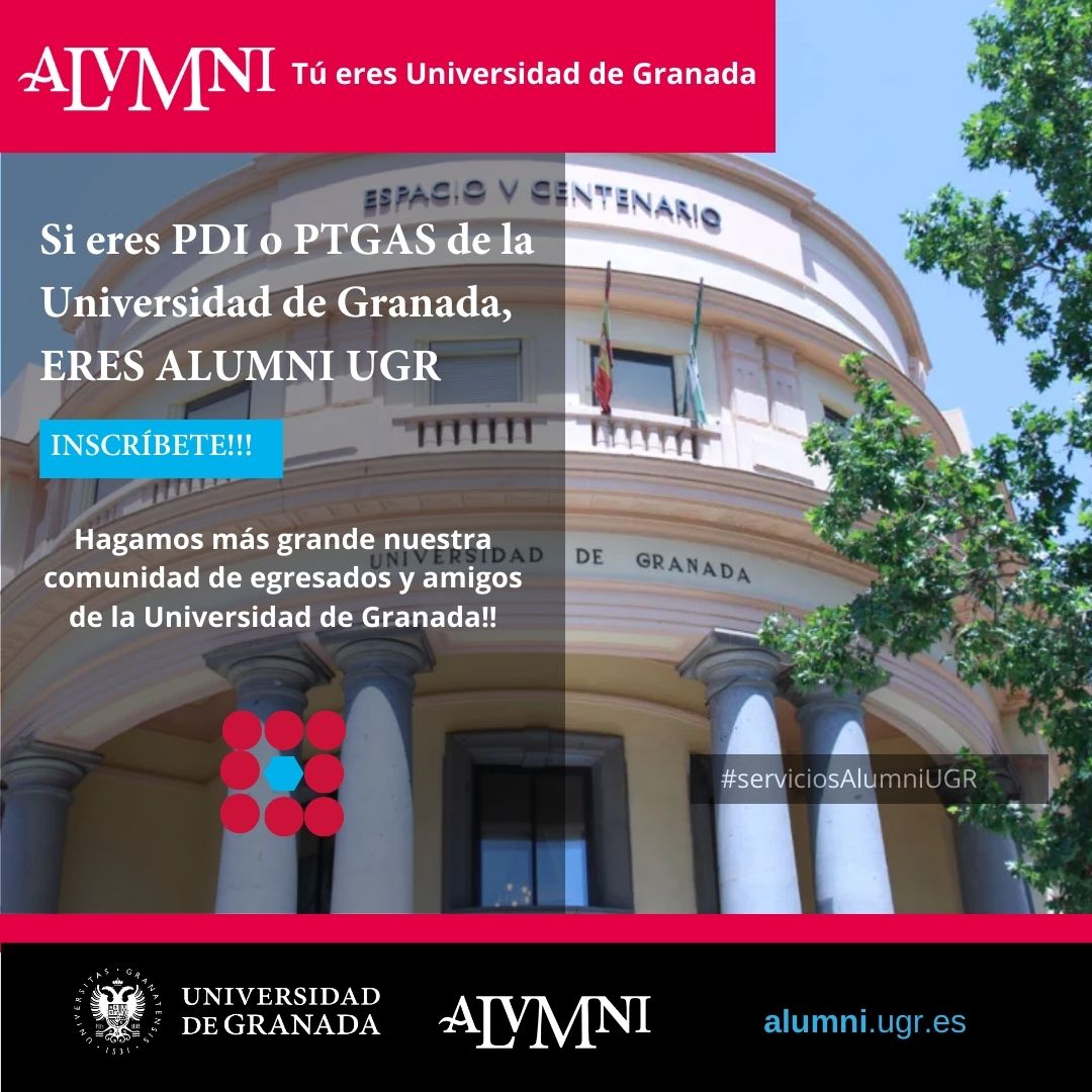 Si eres PDI o PTGAS de la Universidad de Granada, eres Alumni UGR