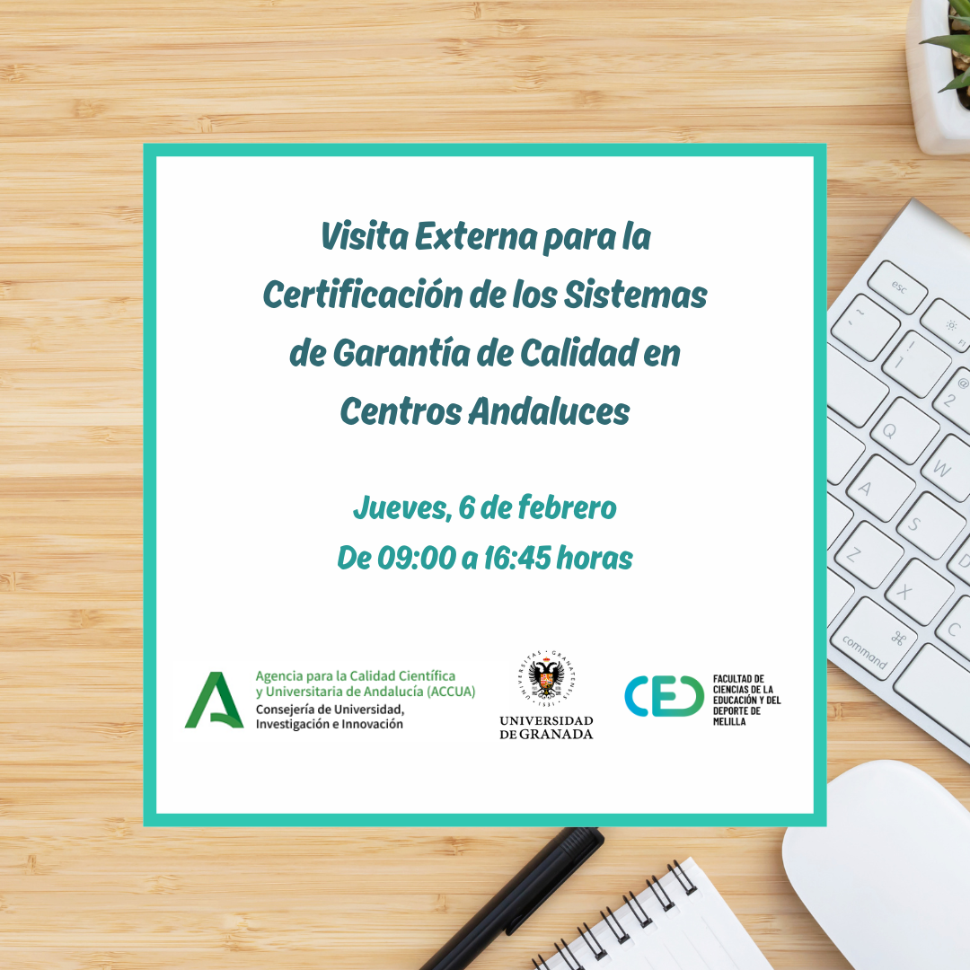 Visita Externa para la Certificación de los Sistemas de Garantía de Calidad en Centros Andaluces