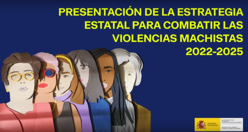 Estrategia estatal para combatir las violencias machistas 2022 – 2025 Estrategia estatal para combatir las violencias machistas 2022 – 2025