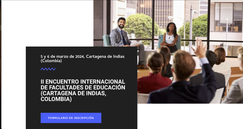 II Encuentro Internacional de Facultades de Educación en Cartagena de Indias (Colombia)