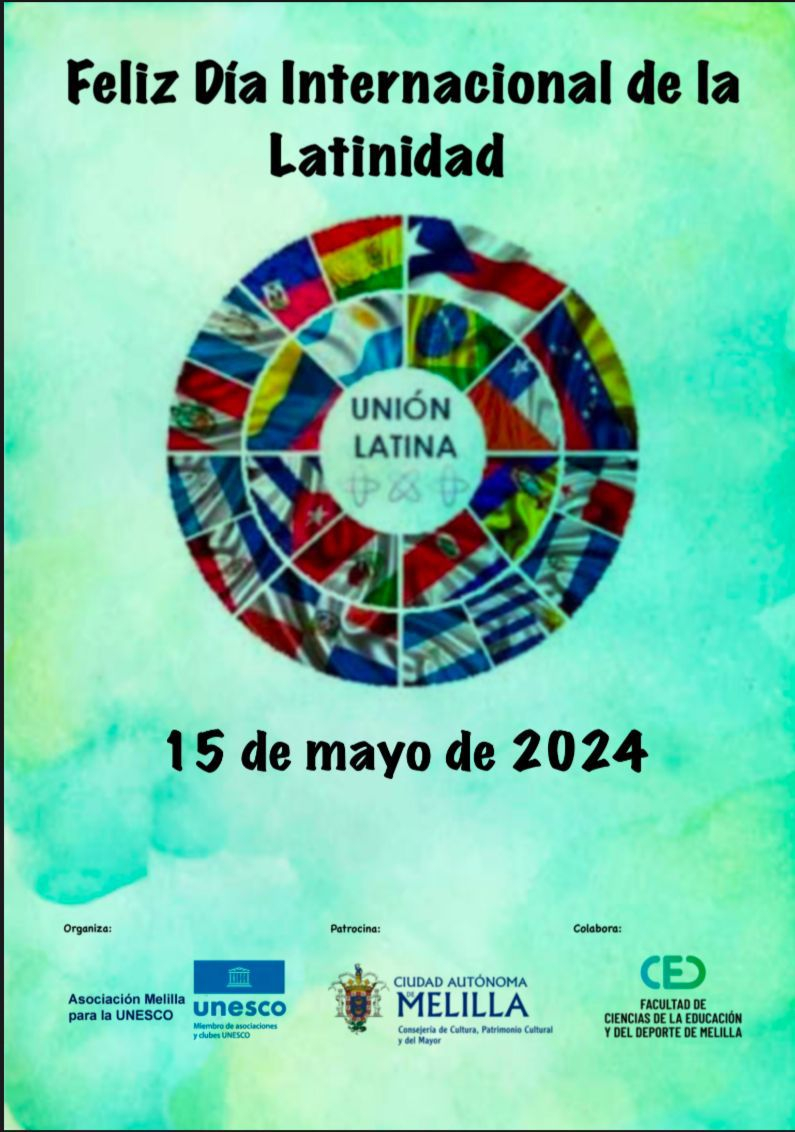 La Asociación UNESCO para Melilla conmemora el Día de la Latinidad, el 15 de mayo La Asociación UNESCO para Melilla conmemora el Día de la Latinidad, el 15 de mayo