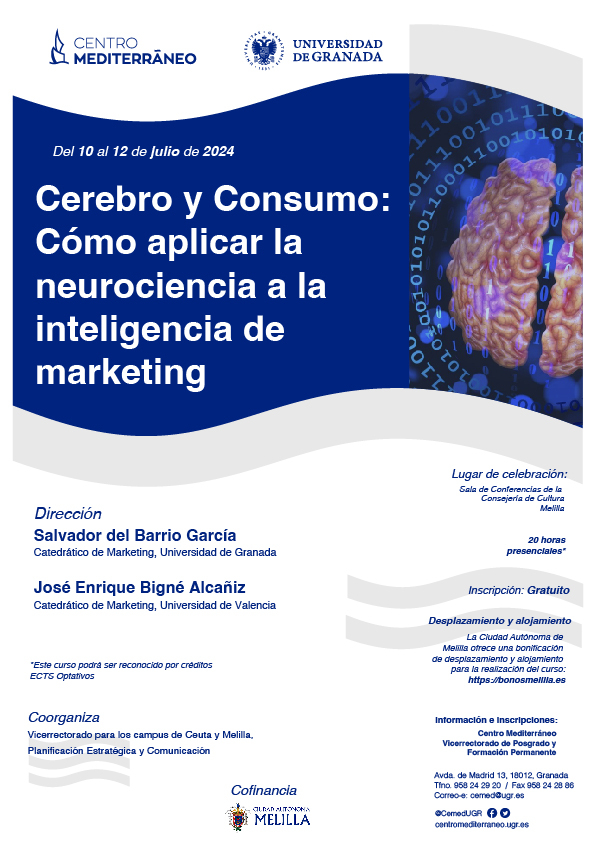 Curso 'Cerebro y Consumo: Cómo aplicar la neurociencia a la inteligencia de marketing' Curso 'Cerebro y Consumo: Cómo aplicar la neurociencia a la inteligencia de marketing'