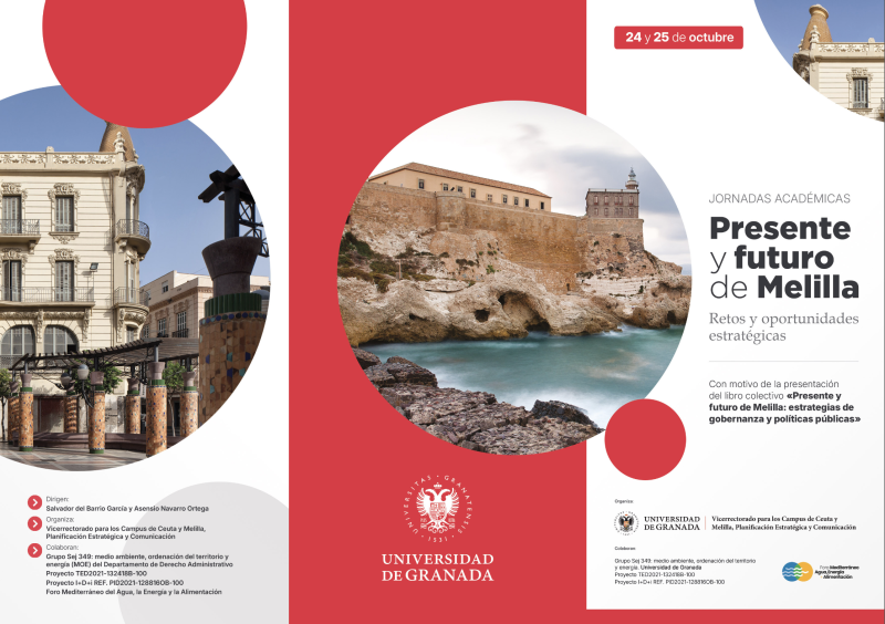 Jornadas sobre el Presente y Futuro de Melilla: Retos y Oportunidades Estratégicas Jornadas sobre el Presente y Futuro de Melilla: Retos y Oportunidades Estratégicas