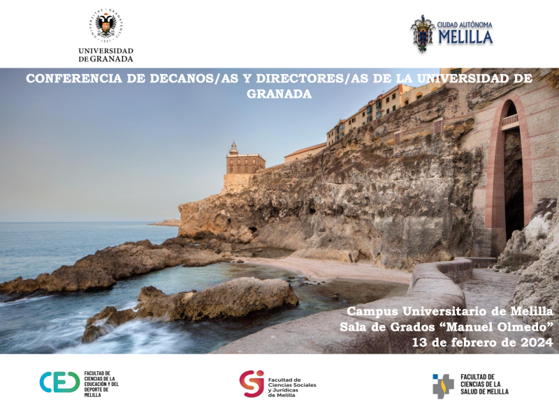 Conferencia de decanos/as y directores/as de la Universidad de Granada en el Campus de Melilla Conferencia de decanos/as y directores/as de la Universidad de Granada en el Campus de Melilla
