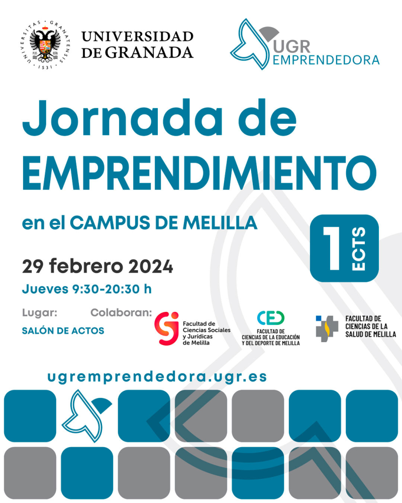 Participa en las próximas Jornadas de Emprendimiento de UGR Emprendedora en el Campus de Melilla Participa en las próximas Jornadas de Emprendimiento de UGR Emprendedora en el Campus de Melilla