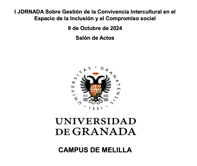 I Jornada sobre Gestión de la Convivencia Intercultural en el Espacio de la Inclusión y Compromiso I Jornada sobre Gestión de la Convivencia Intercultural en el Espacio de la Inclusión y Compromiso
