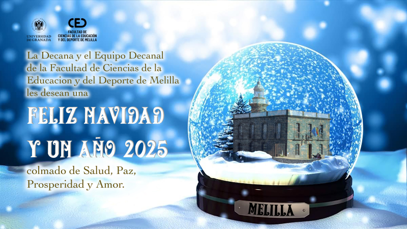 Felicitación navideña de la Facultad de Ciencias de la Educación y del Deporte de Melilla Felicitación navideña de la Facultad de Ciencias de la Educación y del Deporte de Melilla